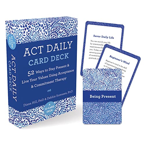 ACT Daily Card Deck: 52 Ways to Stay Present and Live Your Values Using Acceptance and Commitment Therapy von New Harbinger