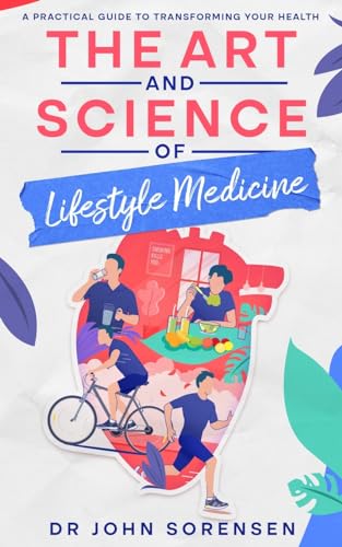 The Art and Science of Lifestyle Medicine: A Practical Guide to Transforming Your Health von eBookIt.com