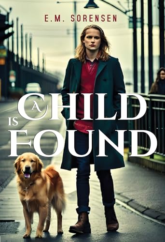 A Child is Found von Olympia Publishers