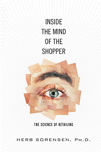 Inside the Mind of the Shopper: The Science of Retailing (paperback): The Science of Retailing (paperback)