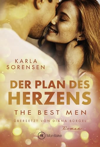 Der Plan des Herzens (The Best Men, Band 1)