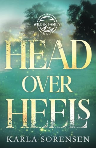 Head Over Heels: Alternate Cover (Wilder Family Alternate Paperbacks, Band 2) von Independently published