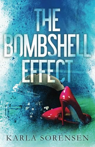 The Bombshell Effect (Washington Wolves, Band 1) von CREATESPACE