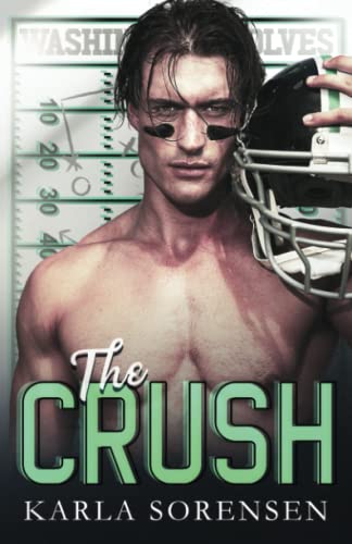 The Crush (Washington Wolves: Next Gen) von Independently published