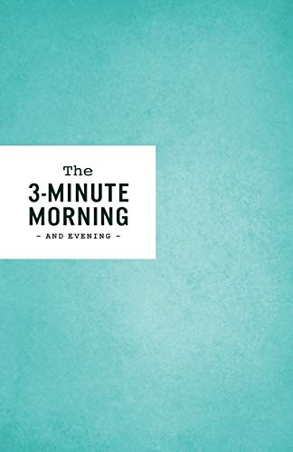 3-Minute Morning Journal: Intentions & Reflections for a Powerful Life von CreateSpace Independent Publishing Platform