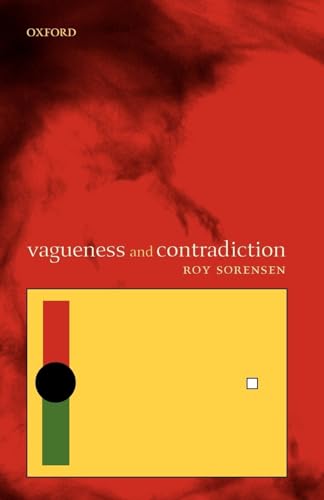Vagueness and Contradiction von Oxford University Press