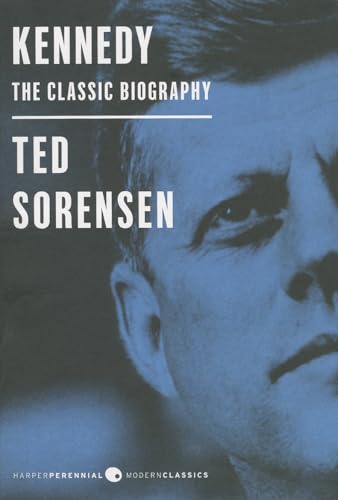 Kennedy: The Classic Biography: Deluxe Modern Classic (Harper Perennial Modern Classics)