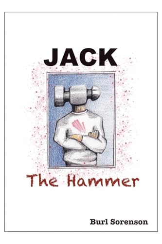 Jack the Hammer von AuthorHouse