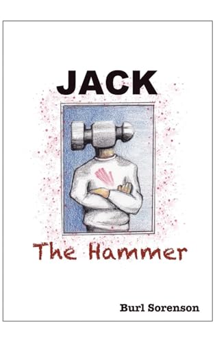 Jack the Hammer von AuthorHouse