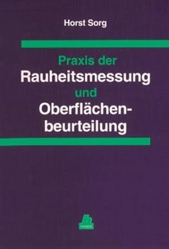 Praxis der Rauheitsmessung und Oberflächenbeurteilung von Fachbuchverlag Leipzig