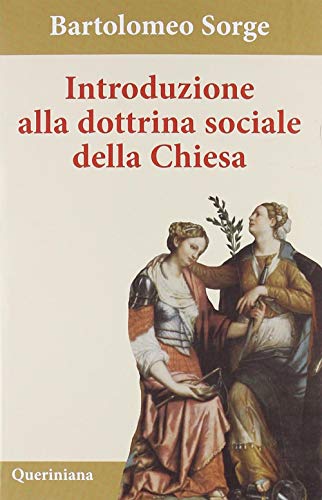 Introduzione alla dottrina sociale della Chiesa. Nuova ediz. (Books)