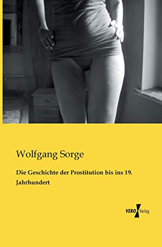Die Geschichte der Prostitution bis ins 19. Jahrhundert