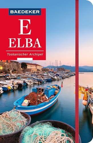 Baedeker Reiseführer Elba, Toskanischer Archipel: mit praktischer Karte EASY ZIP von BAEDEKER, OSTFILDERN