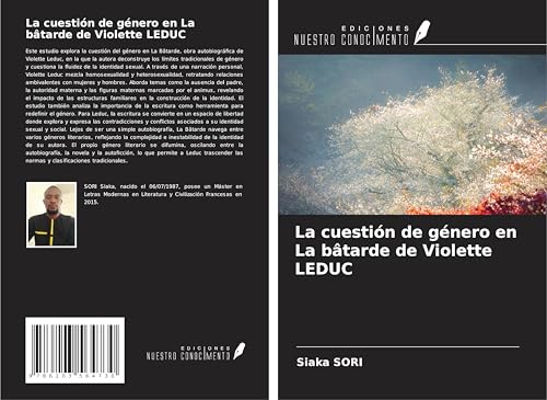 La cuestión de género en La bâtarde de Violette LEDUC von Ediciones Nuestro Conocimiento