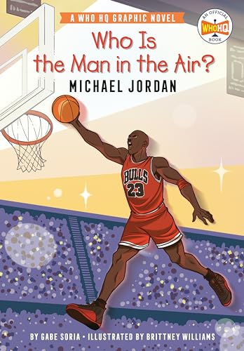Who Is the Man in the Air?: Michael Jordan: A Who HQ Graphic Novel (Who HQ Graphic Novels) von Penguin Workshop