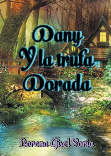 Dany y La Trufa Dorada von Page Publishing Inc