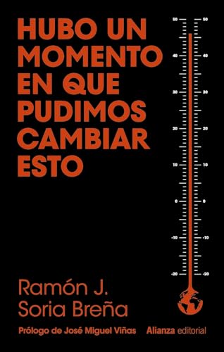Hubo un momento en que pudimos cambiar esto (Libros Singulares (LS)) von Alianza Editorial