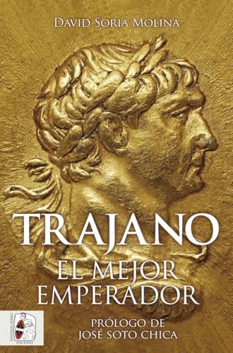Trajano: El mejor emperador von Desperta Ferro Ediciones