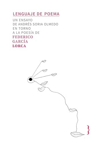 LENGUAJE DE POEMA: FEDERICO GARCÍA LORCA (Biblioteca Lorca) von Ya lo dijo Casimiro Parker