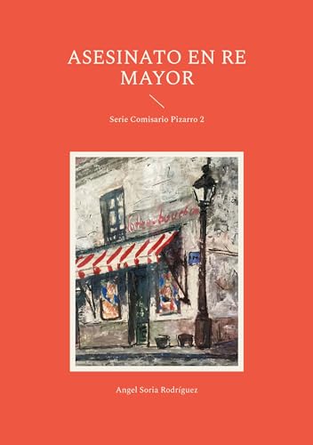 Asesinato en Re Mayor: Serie Comisario Pizarro 2 (Saga Comisario Pizarro, Band 2) von Books on Demand