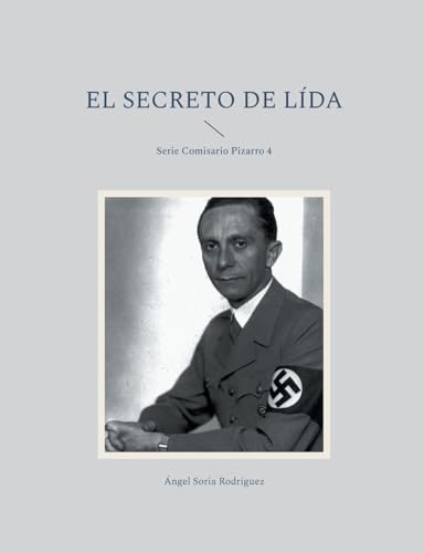 El secreto de Lída: Serie Comisario Pizarro 4 von BoD – Books on Demand – Spanien