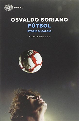 Fútbol. Storie di calcio (Super ET)