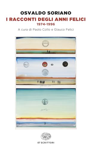 I racconti degli anni felici 1974-1996 (Einaudi tascabili. Biblioteca) von Einaudi