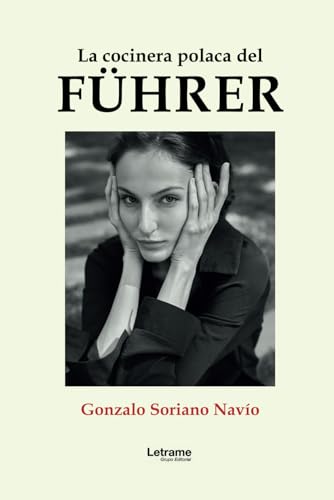 La cocinera polaca del Führer (Novela, Band 1) von Letrame