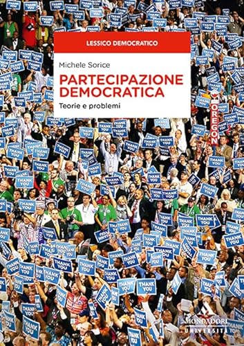 Partecipazione democratica. Teorie e problemi (Saggi)