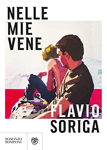 Nelle mie vene (Narratori italiani) von Bompiani