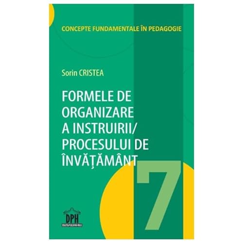 Formele De Organizare A Instruirii Procesului De Invatamant von Didactica Publishing House