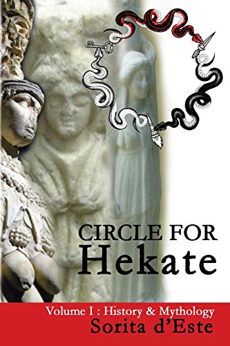 Circle for Hekate - Volume I: History & Mythology (Circle for Hekate Project, Band 1) von Avalonia