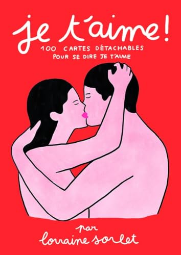 Je t'aime !: 100 cartes détachables pour se dire je t'aime Je t'aime !: 100 cartes détachables pour se dire je t'aime von WEBEDIA BOOKS