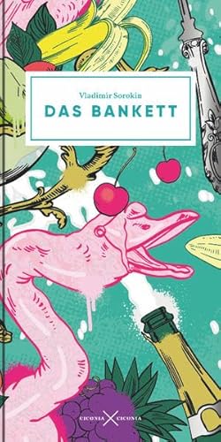 Das Bankett: Mit Zeichnungen von Tanya Akhmetgalieva von ciconia ciconia
