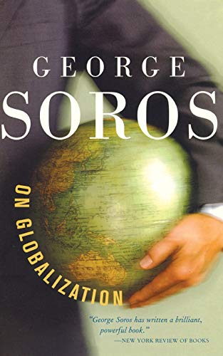 George Soros On Globalization von PublicAffairs