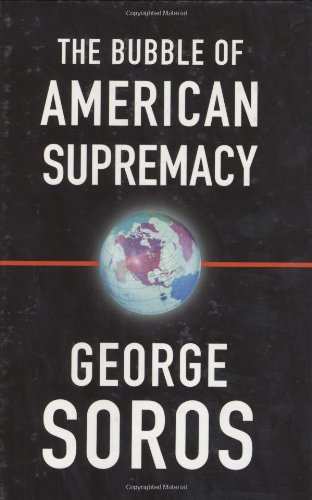 The Bubble of American Supremacy The Bubble of American Supremacy