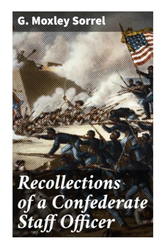 Recollections of a Confederate Staff Officer von Good Press