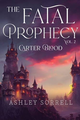 Fatal Prophecy Vol. 2: Carter Blood von Olympia Publishers