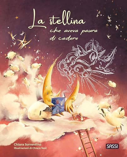 La stellina che aveva paura di cadere. Ediz. a colori (Sassi junior)