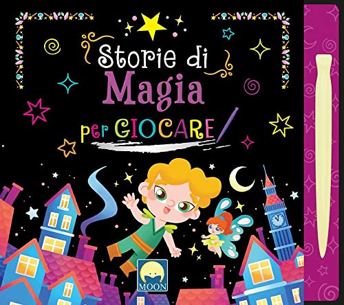 Storie di magia per giocare. Ediz. a colori. Con pennino Storie di magia per giocare. Ediz. a colori. Con pennino von Moon