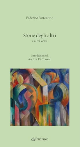 Storie degli altri e altri versi (Poesia) von Edizioni Pendragon