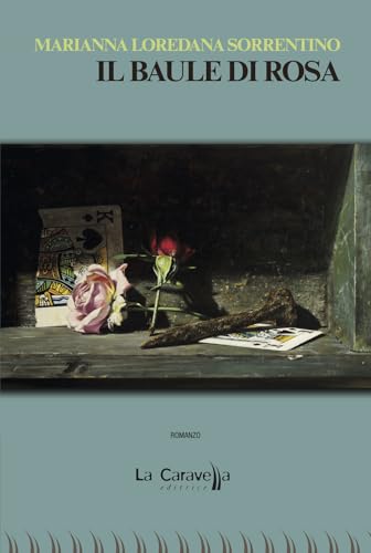 Il baule di Rosa (Il porto) von La Caravella Editrice