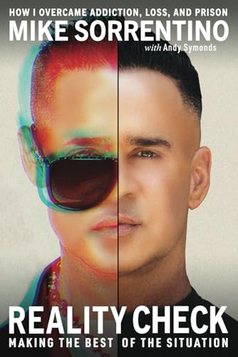 Reality Check: Making the Best of The Situation - How I Overcame Addiction, Loss, and Prison Reality Check: Making the Best of The Situation - How I Overcame Addiction, Loss, and Prison