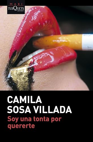 Soy una tonta por quererte (MAXI) von TUSQUETS