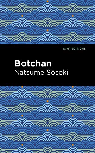 Botchan (Mint Editions (Voices From API)) von Graphic Arts Books