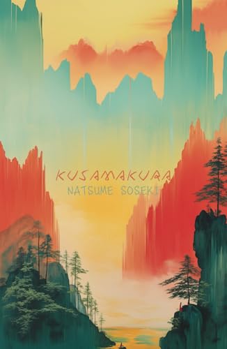 Kusamakura: also known as 'Grass Pillow' or 'The Three-Cornered World' Kusamakura: also known as 'Grass Pillow' or 'The Three-Cornered World' von Independently published