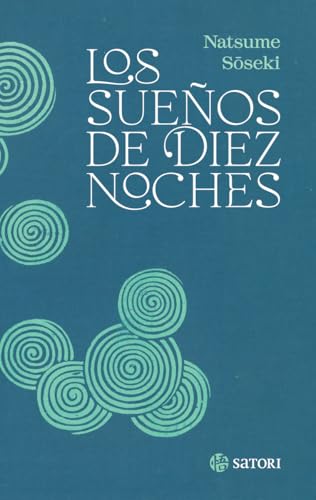 LOS SUEÑOS DE DIEZ NOCHES (HILADOS) von SATORI EDICIONES