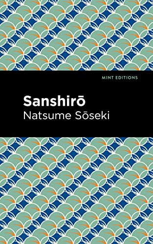 Sanshirō (Mint Editions (Voices From API))