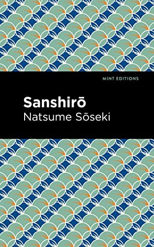 Sanshirō (Mint Editions (Voices From API)) von Mint Editions