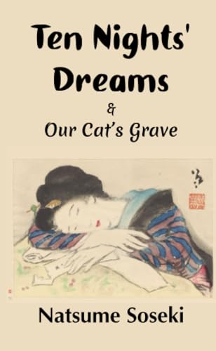 Ten Nights' Dreams and Our Cat's Grave